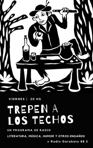 RADIO |  «TREPEN A LOS TECHOS»  de 20 a 22 Hs