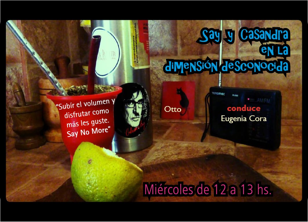 MÚSICA | Say y Casandra en la dimensión desconocida. # 5