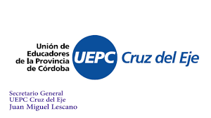 ENTREVISTA: Juan Lezcano, delegado de UEPC Cruz del Eje.