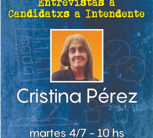 ELECCIONES: Entrevista a Cristina Pérez